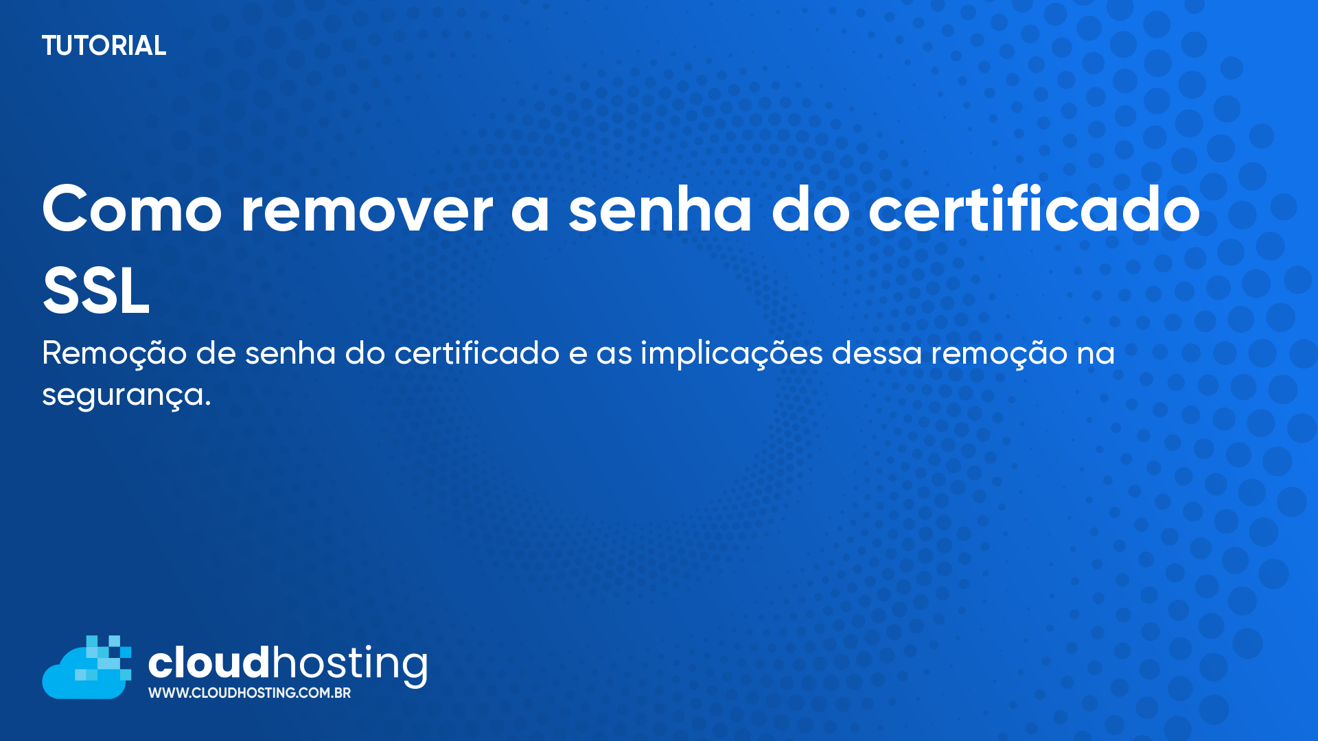 Como remover a senha do certificado SSL